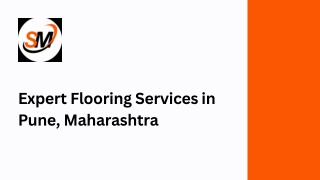 Expert Flooring Services in Pune, Maharashtra  S.M Flooring