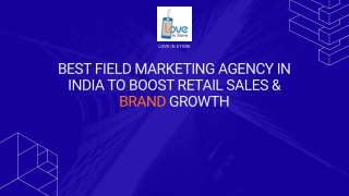 Best Field Marketing Agency in India to Boost Retail Sales & Brand Growth
