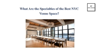 What Are the Specialties of the Best NYC Venue Space?