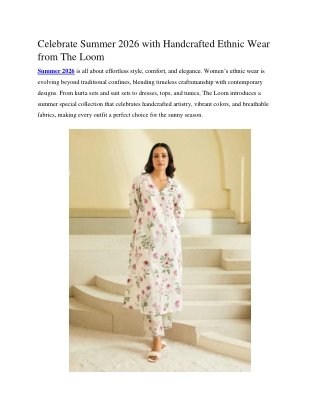 Celebrate Summer 2026 with Handcrafted Ethnic Wear from The Loom