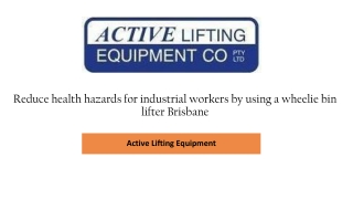 Reduce health hazards by using a wheelie bin lifter Brisbane