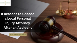 8 Reasons to Choose a Local Personal Injury Attorney After an Accident