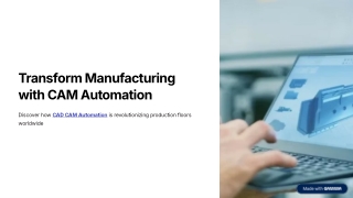 Improve Manufacturing Efficiency with CAD CAM Automation