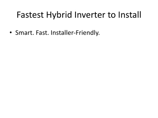 Fastest Hybrid Inverter to Install – Efficient Energy Storage Solutions