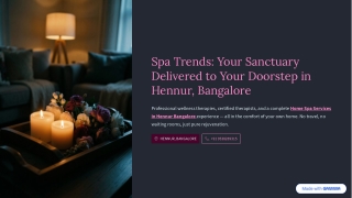 Home Spa Services in Hennur Bangalore – Experience Luxury Wellness at Your Doors