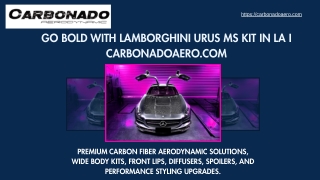 Go Bold with Lamborghini Urus MS Kit in LA I Carbonadoaero.com