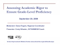 assessing academic rigor to ensure grade-level proficiency september 29, 2009