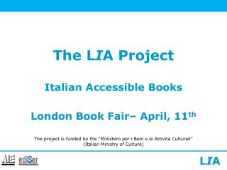 The L I A Project