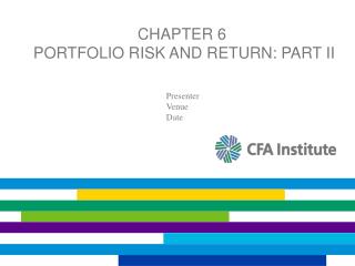 Chapter 6 Portfolio Risk and Return: Part II