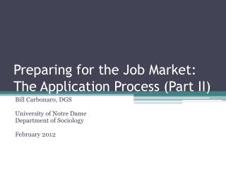 Preparing for the Job Market: The Application Process (Part II)