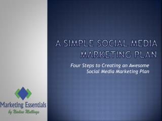 A simple Social media Marketing Plan