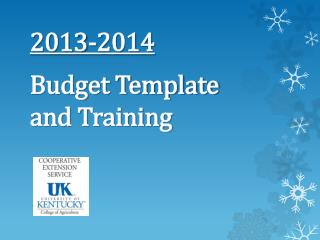 2013-2014 Budget Template and Training