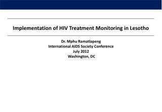 Implementation of HIV Treatment Monitoring in Lesotho