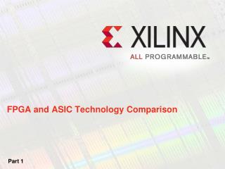 FPGA and ASIC Technology Comparison
