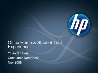 Office Home &amp; Student Trial Experience