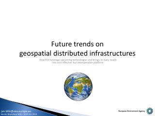 Future trends on geospatial distributed infrastructures