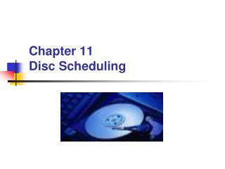 Chapter 11 Disc Scheduling