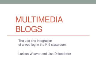 Multimedia Blogs