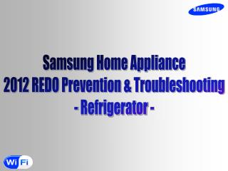 Samsung Home Appliance 2012 REDO Prevention &amp; Troubleshooting - Refrigerator -