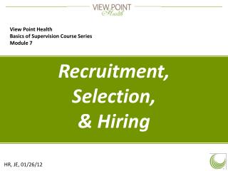 Recruitment, Selection, &amp; Hiring