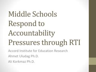 Middle Schools Respond to Accountability Pressures through RTI