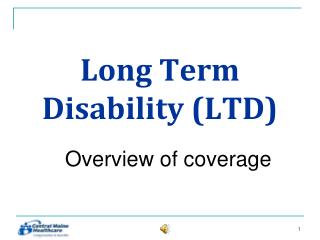 Long Term Disability (LTD)