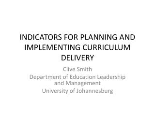 INDICATORS FOR PLANNING AND IMPLEMENTING CURRICULUM DELIVERY