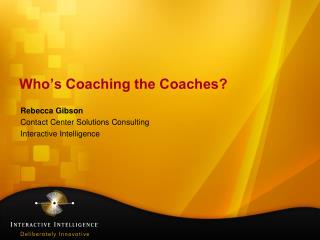 Who’s Coaching the Coaches?