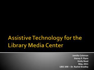 Assistive Technology for the Library Media Center