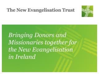 Bringing Donors and Missionaries together for the New Evangelisation in Ireland