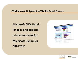 CDM Microsoft Dynamics CRM for Retail Finance