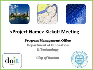 Program Management Office Department of Innovation &amp; Technology City of Boston