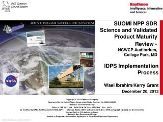 SUOMI NPP SDR Science and Validated Product Maturity Review - NCWCP Auditorium, College Park, MD