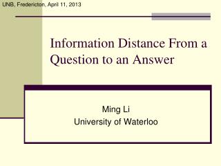 Information Distance From a Question to an Answer