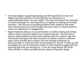 Text Goes Digital: Supporting Reading and Writing
