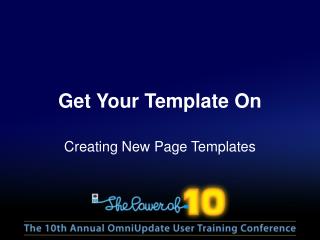 Get Your Template On