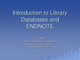 Introduction to Library Databases and ENDNOTE
