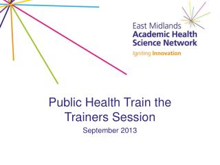 Public Health Train the Trainers Session September 2013