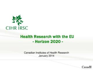 Health R esearch with the EU - Horizon 2020 -