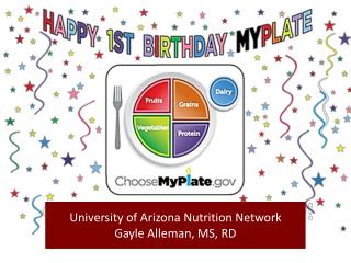University of Arizona Nutrition Network Gayle Alleman , MS, RD