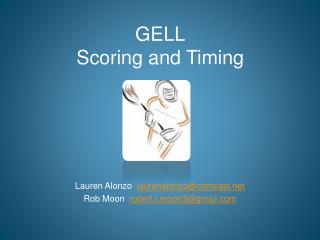 GELL Scoring and Timing