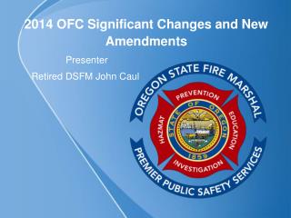 2014 OFC Significant Changes and New Amendments