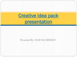 Creative idea pack presentation