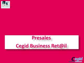 Presales Cegid Business Ret @il