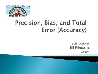 Precision, Bias, and Total Error (Accuracy)