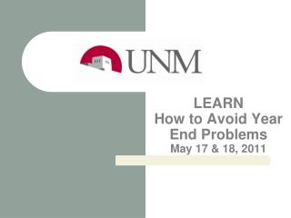 LEARN How to Avoid Year End Problems May 17 &amp; 18, 2011
