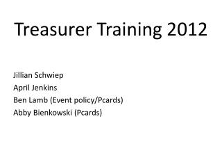 Treasurer Training 2012