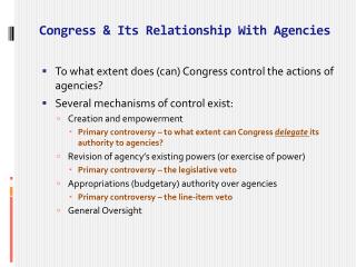 Congress &amp; Its Relationship With Agencies