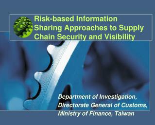 Risk-based Information Sharing Approaches to Supply Chain Security and Visibility