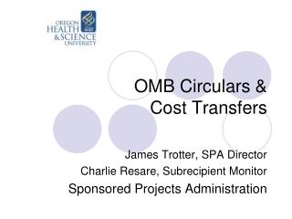 OMB Circulars &amp; Cost Transfers